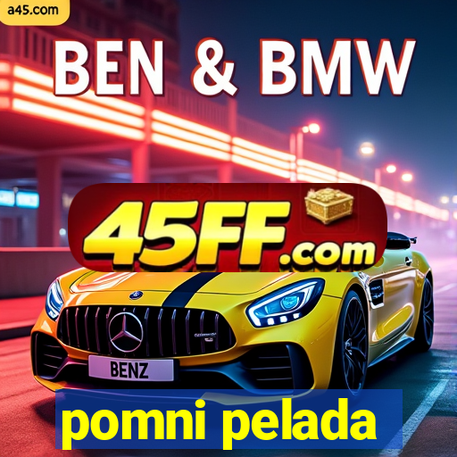 pomni pelada